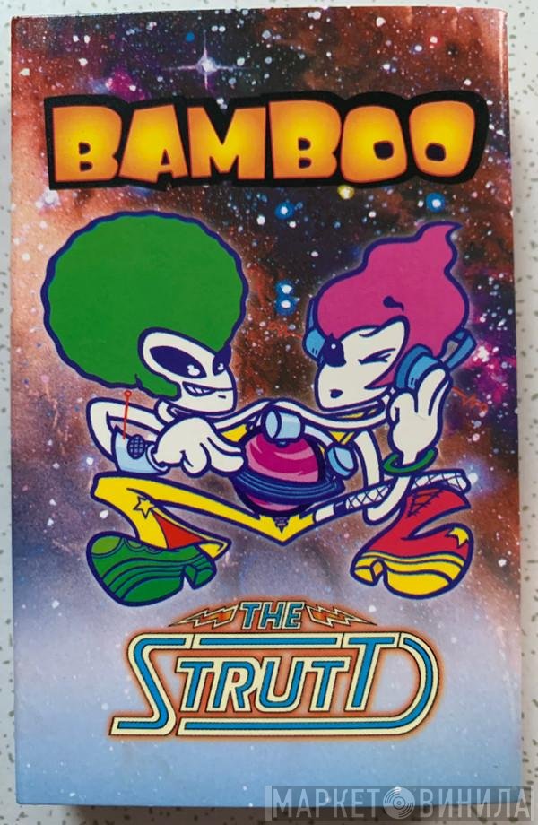 Bamboo - The Strutt
