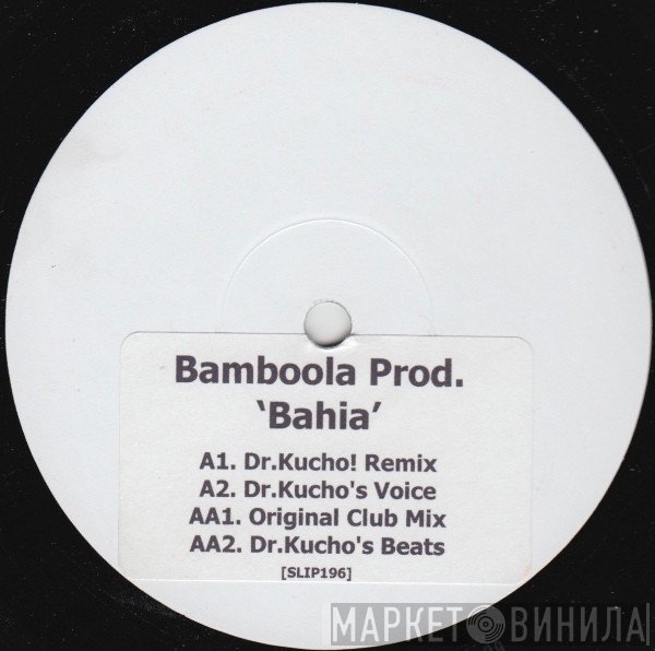 Bamboola Prod. - Bahia EP (Remixes)