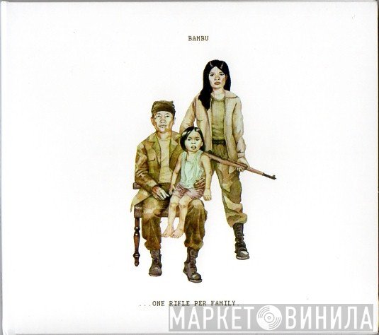 Bambu   - ...One Rifle Per Family.