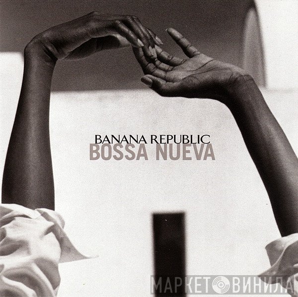  - Banana Republic Bossa Nueva