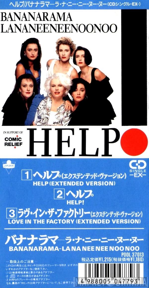 Bananarama = Bananarama, Lananeeneenoonoo = Lananeeneenoonoo  - Help! = ヘルプ