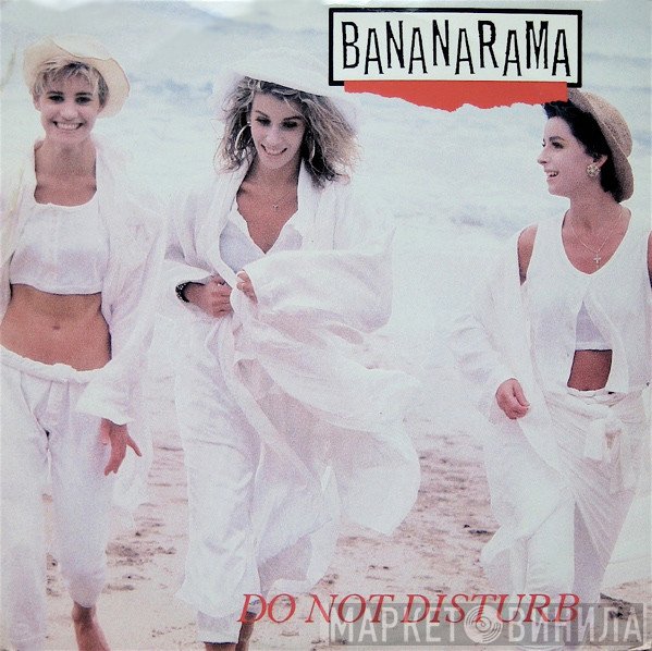 Bananarama  - Do Not Disturb