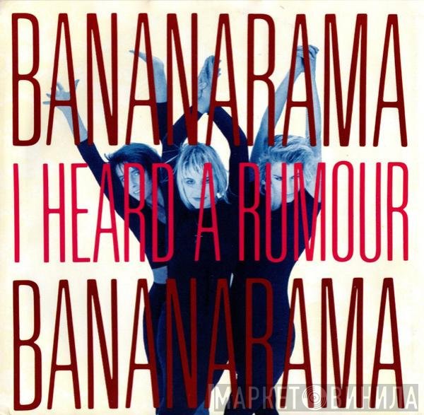 Bananarama - I Heard A Rumour