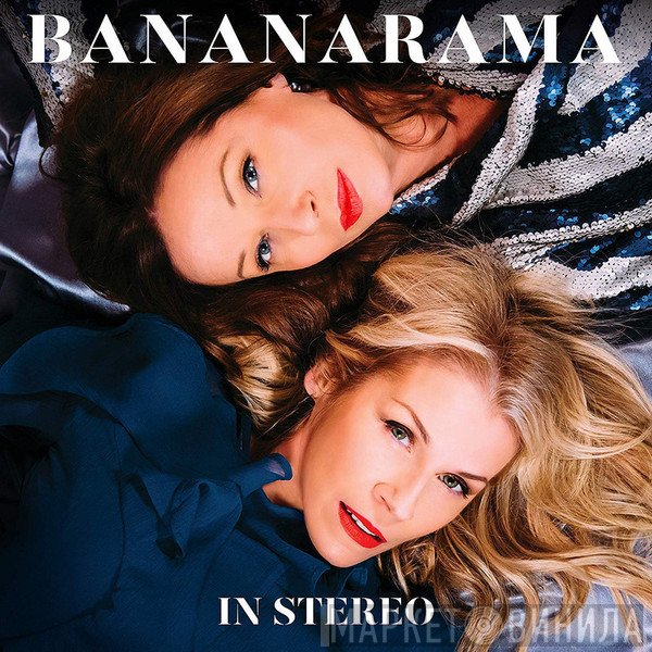 Bananarama  - In Stereo