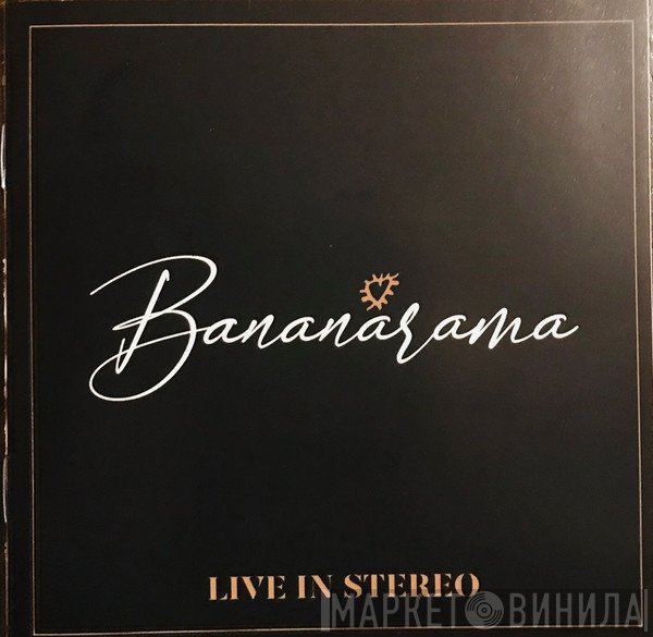 Bananarama  - Live In Stereo