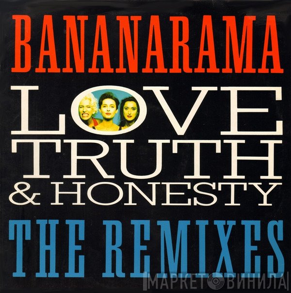 Bananarama - Love, Truth & Honesty (The Remixes)