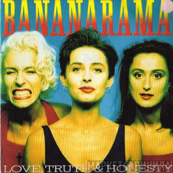 Bananarama - Love, Truth &amp; Honesty