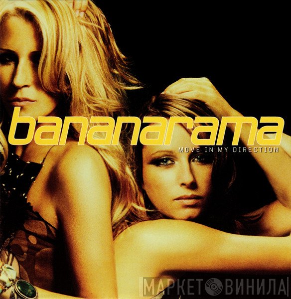Bananarama  - Move In My Direction