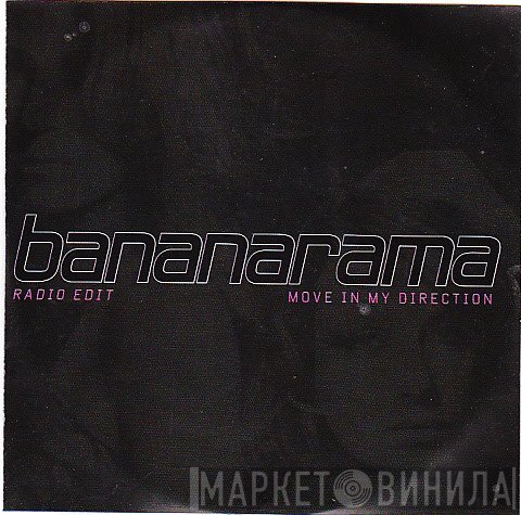 Bananarama  - Move In My Direction