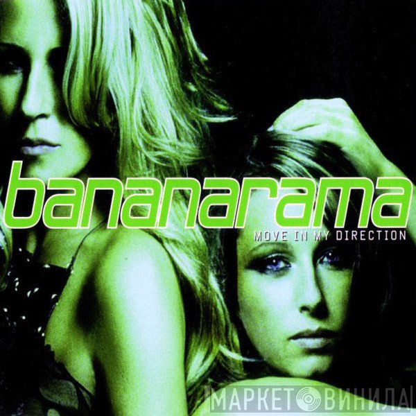 Bananarama - Move In My Direction