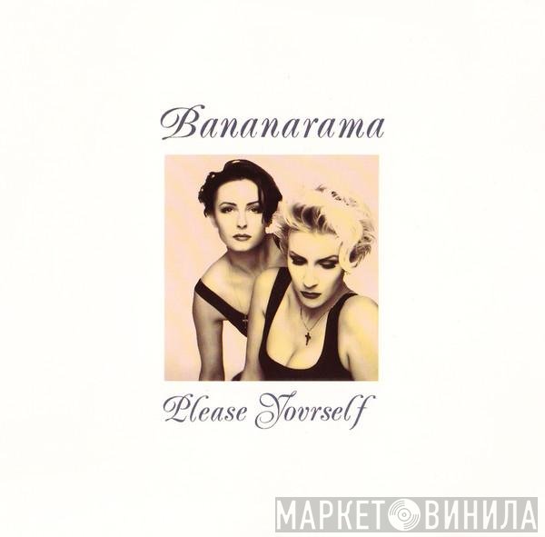 Bananarama  - Please Yourself
