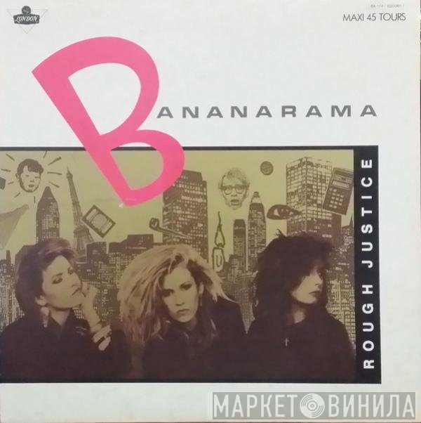 Bananarama  - Rough Justice