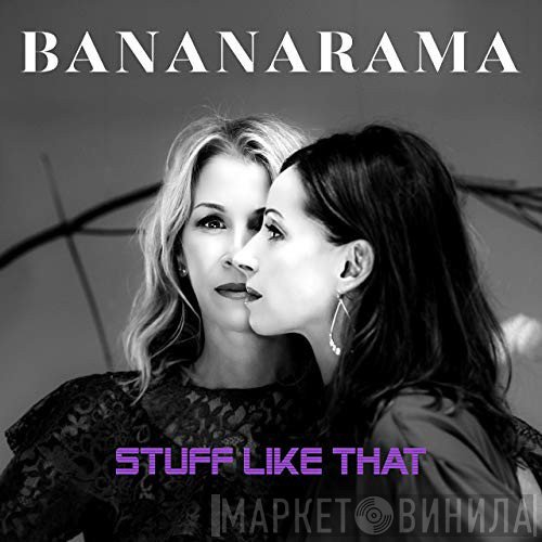 Bananarama  - Stuff Like That (Single Mix)