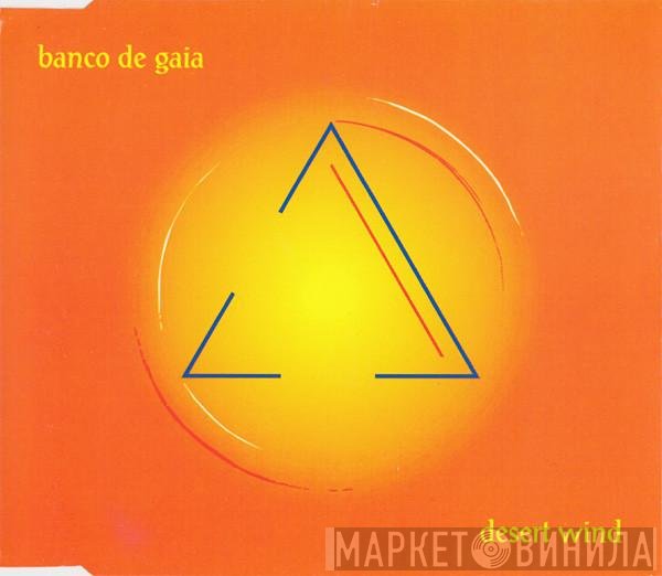 Banco De Gaia - Desert Wind