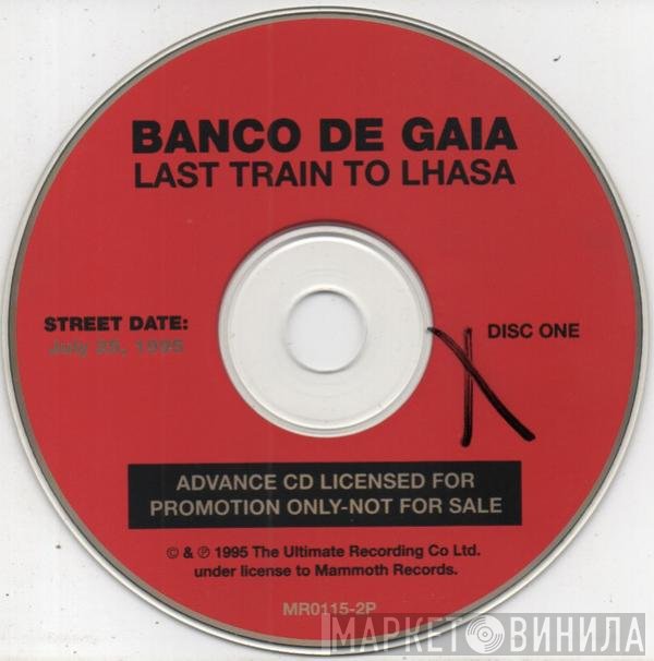 Banco De Gaia  - Last Train To Lhasa