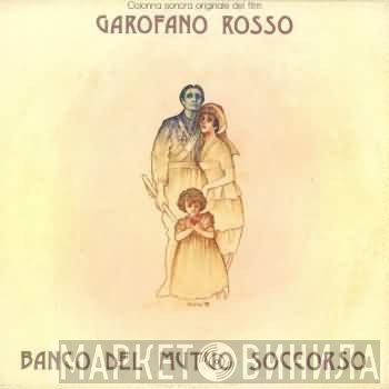 Banco Del Mutuo Soccorso - Garofano Rosso