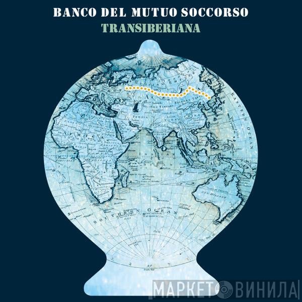 Banco Del Mutuo Soccorso  - Transiberiana