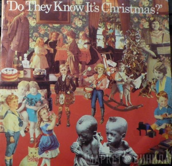 Band Aid - Do They Know It's Christmas?