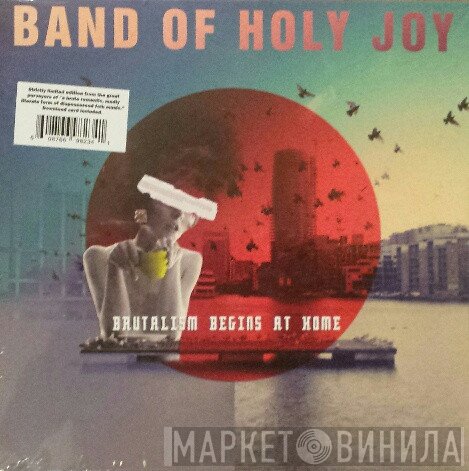 Band Of Holy Joy - Brutalism Begins At Home