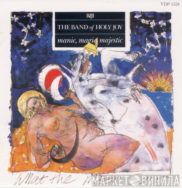 Band Of Holy Joy  - Manic, Magic, Majestic