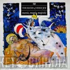 Band Of Holy Joy - Manic, Magic, Majestic
