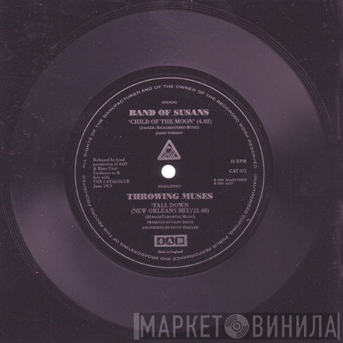 Band Of Susans, Throwing Muses - Child Of The Moon / Fall Down