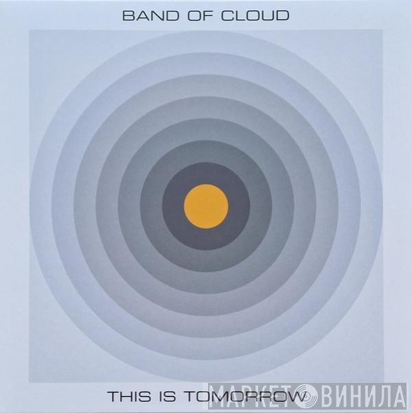 Band of Cloud - This Is Tomorrow