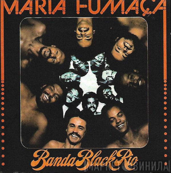 Banda Black Rio  - Maria Fumaça