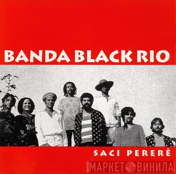 Banda Black Rio  - Saci Pererê