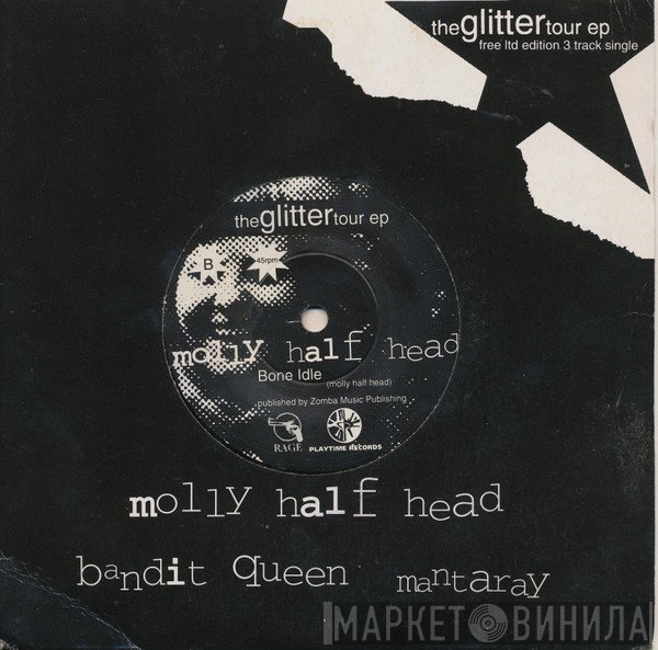 Bandit Queen, Mantaray , Molly Half Head - The Glitter Tour EP