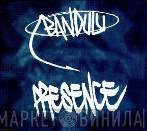 Bandulu  - Presence