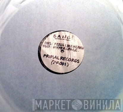 Bang! - Feels Like Heaven / Hyperspace