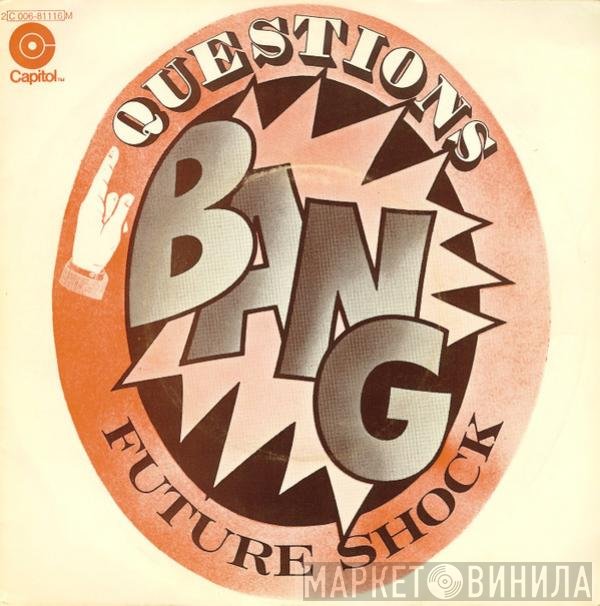 Bang   - Questions