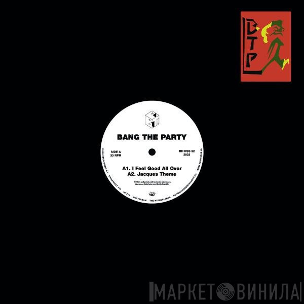 Bang The Party - I Feel Good All Over