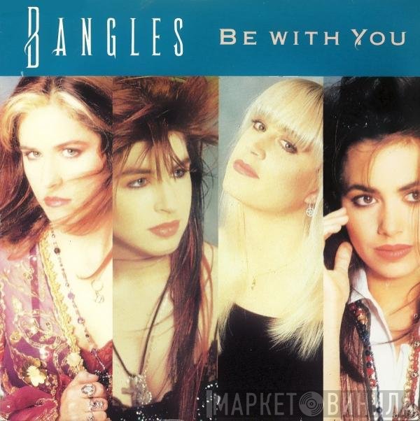 Bangles  - Be With You