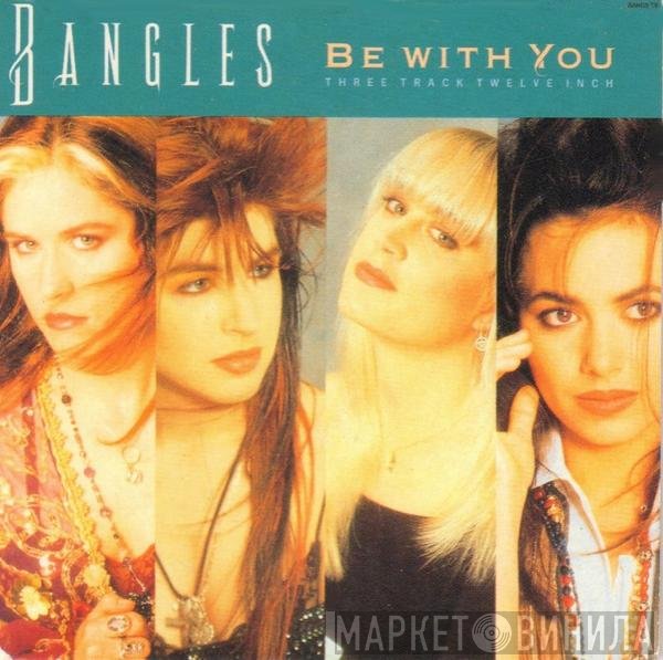 Bangles  - Be With You