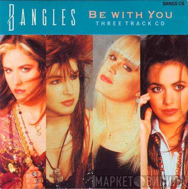 Bangles  - Be With You