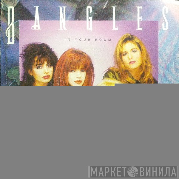 Bangles  - In Your Room