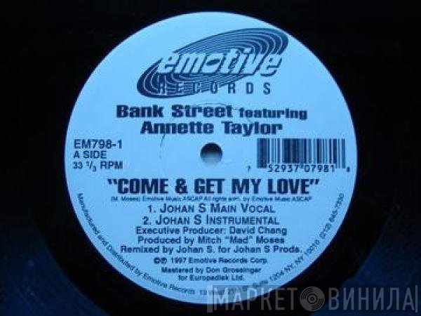 Bank Street, Annette Taylor - Come & Get My Love