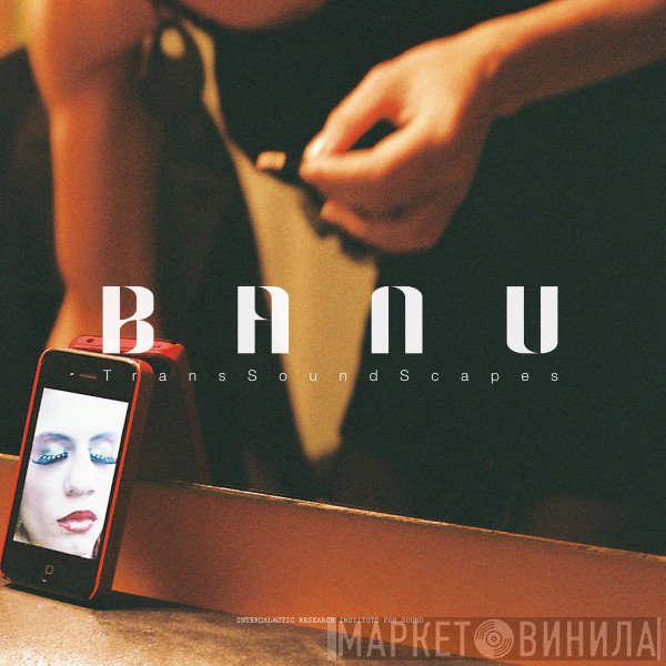 Banu - TransSoundScapes