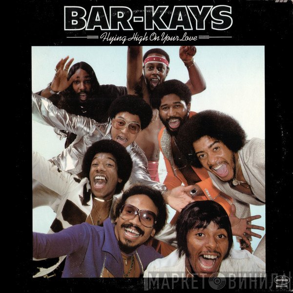 Bar-Kays  - Flying High On Your Love