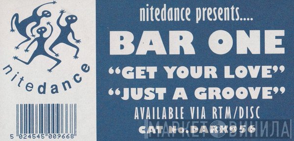 Bar One - Get Your Love / Just A Groove