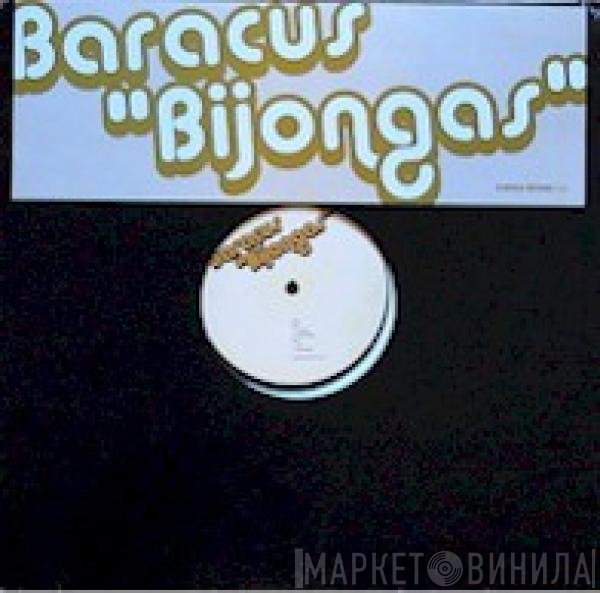 Baracus - Bijongas