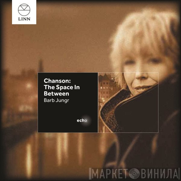 Barb Jungr - Chanson - The Space In Between