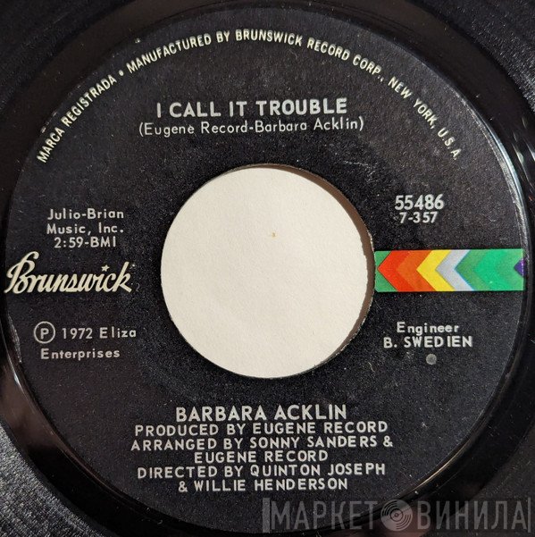Barbara Acklin - I Call It Trouble / Love, You Are Mine Today