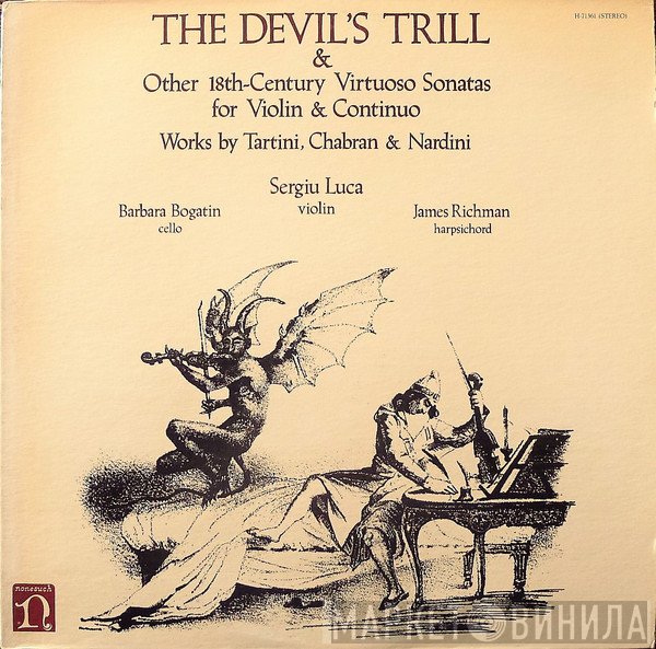 Barbara Bogatin, Giuseppe Tartini, Pietro Nardini, Sergiu Luca, James Richman, Carlo Francesco Chabran - The Devil's Trill & Other 18th-Century Virtuoso Sonatas For Violin & Continuo