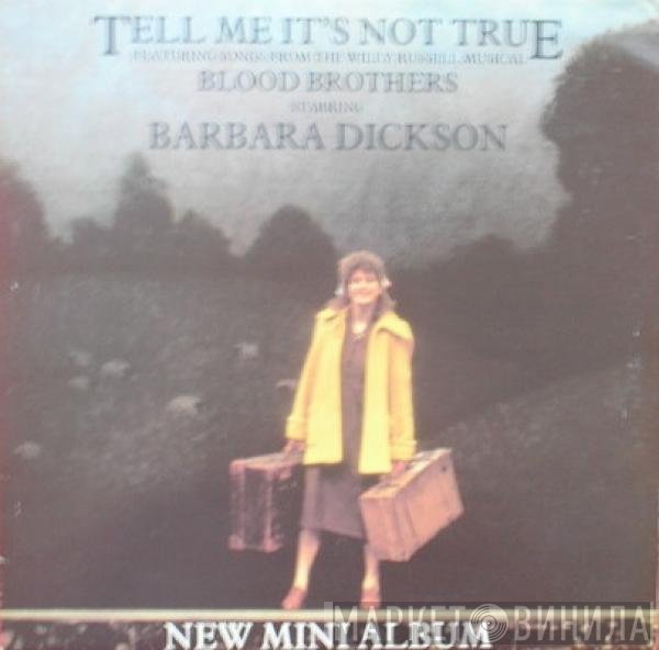 Barbara Dickson - Tell Me It's Not True