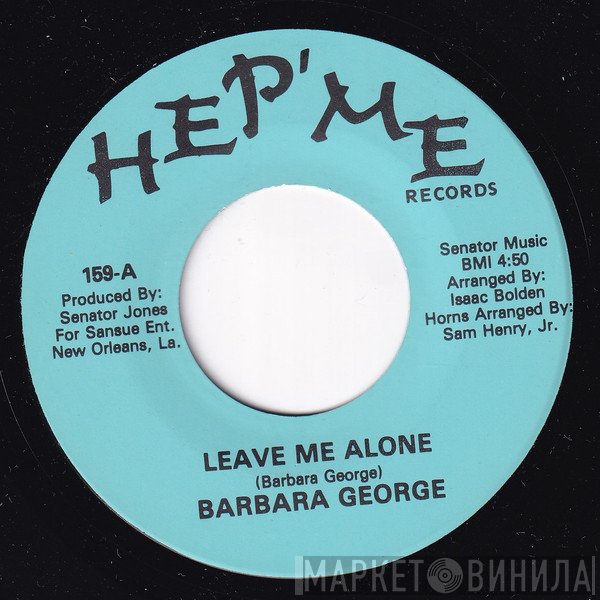 Barbara George - Leave Me Alone