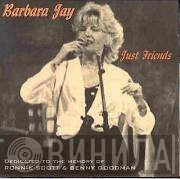 Barbara Jay - Just Friends