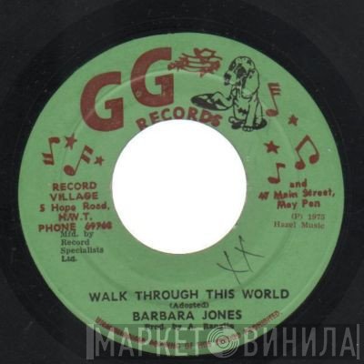 Barbara Jones, G.G. Allstars - Walk Through This World / Part Two Dub